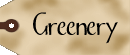 Greenery