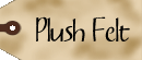 Plush Felt