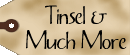 Tinsel & Much More!!